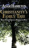 Cover of Christianity's Family Tree by Adam Hamilton 0687491169