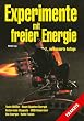 Experimente mit freier Energie. Tesla-Wellen - Raum-Quanten-Energie