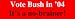 Vote Bush in '04 It's a no-brainer! Bumper Sticker