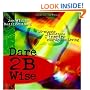 Dare 2B Wise: 10 minute devotions 2 inspire courageous living
