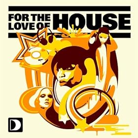 For The Love Of House Volume 1