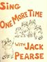 Sing One More Time with Jack Pearse