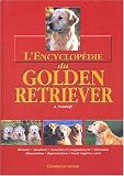 L'Encyclop&eacute;die du Golden Retriever->Cliquez sur l'image pour obtenir des informations sur ce livre