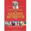 L'Encyclop�die du Golden Retriever