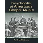 Encyclopedia of American Gospel Music by W. K. McNeil