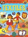 Textiles (Art and Craft Skills (Sea-To-Sea))
