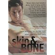 Skin & Bone