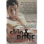 Skin & Bone