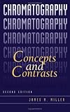 Chromatography: Concepts and Contrasts