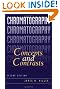 Chromatography: Concepts and Contrasts