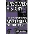Unsolved History: Investigating Mysteries of the Past
