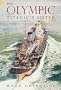 Rms Olympic: Titanic's Sister (Revealing History)