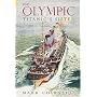 RMS Olympic: Titanic's Sister (Revealing History): Titanic's Sister (Revealing History)