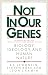 Not in Our Genes by Richard Lewontin ISBN 0394728882