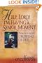 Help, Lord! I'm Having a Senior Moment: Notes to God on Growing Older