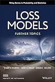Loss models : further topics