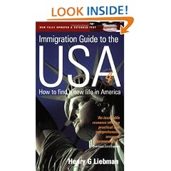 The Immigration Guide to the USA: How to Find a New Life in America