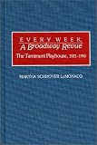  : Every Week, A Broadway Revue: The Tamiment Playhouse, 1921-1960 (Contributions in Drama and Theatre Studies)