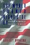 The World Turned Right Side Up: A History of the Conservative Ascendancy in America