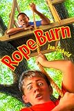 Rope Burn