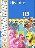 Connaître : Histoire, CE2 (Cahier)