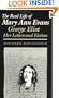 The Real Life of Mary Ann Evans: George Eliot, Her Letters and Fiction (Reading Women Writing S.)