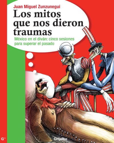 Los mitos que nos dieron traumas (Spanish Edition)