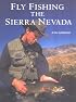 Fly Fishing the Sierra Nevada