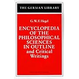 encyclopedia of the philosophical sciences in outline and critical writings gwf hegel german library