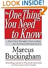 The One Thing You Need to Know: ... About Great Managing, Great Leading, and Sustained Individual Success