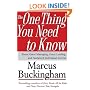 The One Thing You Need to Know: ... About Great Managing, Great Leading, and Sustained Individual Success
