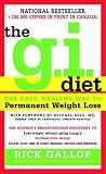 The G.I. Diet : The Easy Healthy Way to Permanent Weight Loss