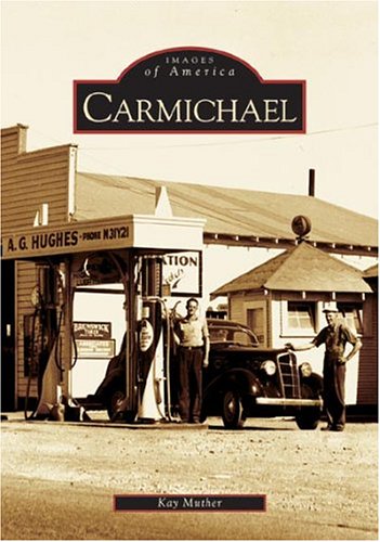 Carmichael (CA) (Images of America)