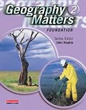 Geography Matters: Foundation 2
