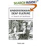 Understanding Deaf Culture: In Search of Deafhood