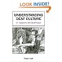 Understanding Deaf Culture: In Search of Deafhood