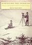 Surveying The Interior: Literary Cartographers And The Sense Of Place (Environmental Arts and Humanities Series)