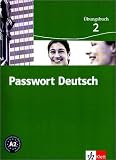 Passwort Deutsch 2 Neuausgabe. Übungsbuch