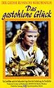 Das gestohlene Gl&uuml;ck [VHS]