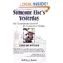 Someone Else's Yesterday: The Confederate General and Connecticut Yankee: A past Life Revealed