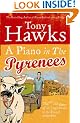 A Piano in the Pyrenees: The Ups and Downs of an Englishman in the French Mountains
