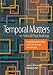 Temporal Matters in Social Psychology: Examining the Role of Time in the Lives of Gro...