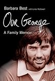 Review MacMillan  / Our George: A Family Memoir