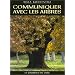 Communiquer avec les arbres