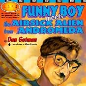 Funny Boy Meets the Airsick Alien from Andromeda | [Dan Gutman]
