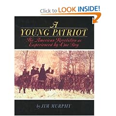 A Young Patriot: The American Revolution as Experienced by One Boy