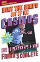 Beat the Craps Out of the Casinos: How to Play Craps and Win!