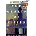 The Wealth of Cities: Revitalizing the Centers of American Life