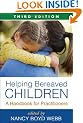 Helping Bereaved Children, Third Edition: A Handbook for Practitioners