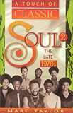  : A Touch of Classic Soul 2 : The Late 1970s